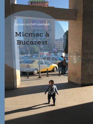 cover image of Micmac à Bucarest